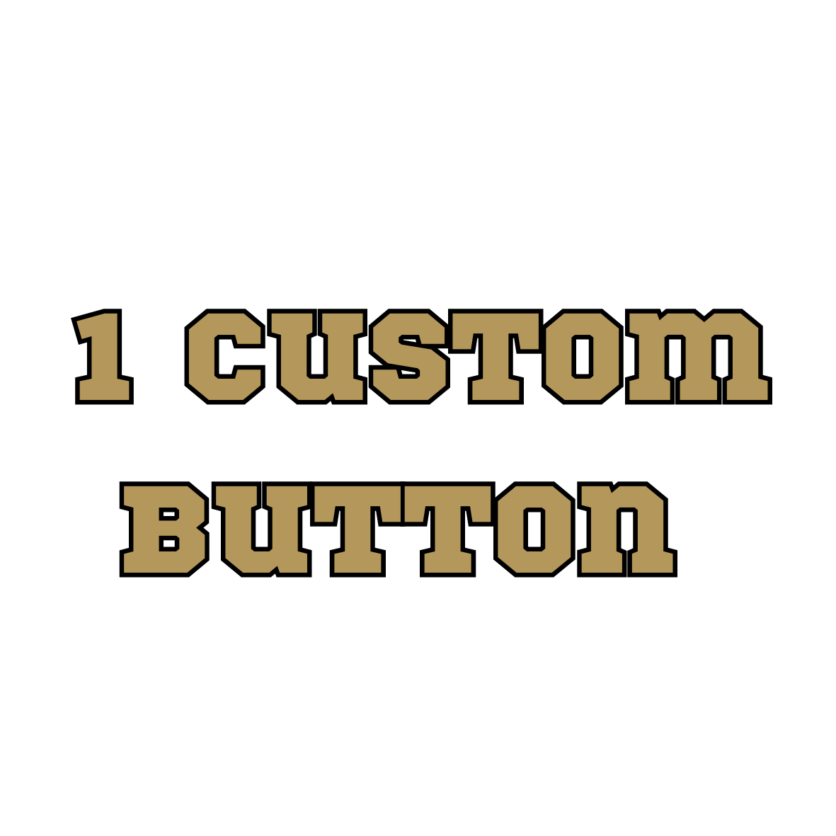 1 custom button
